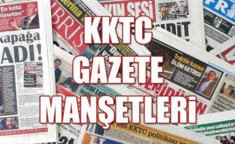 KKTC Günlük Gazete Manşetleri